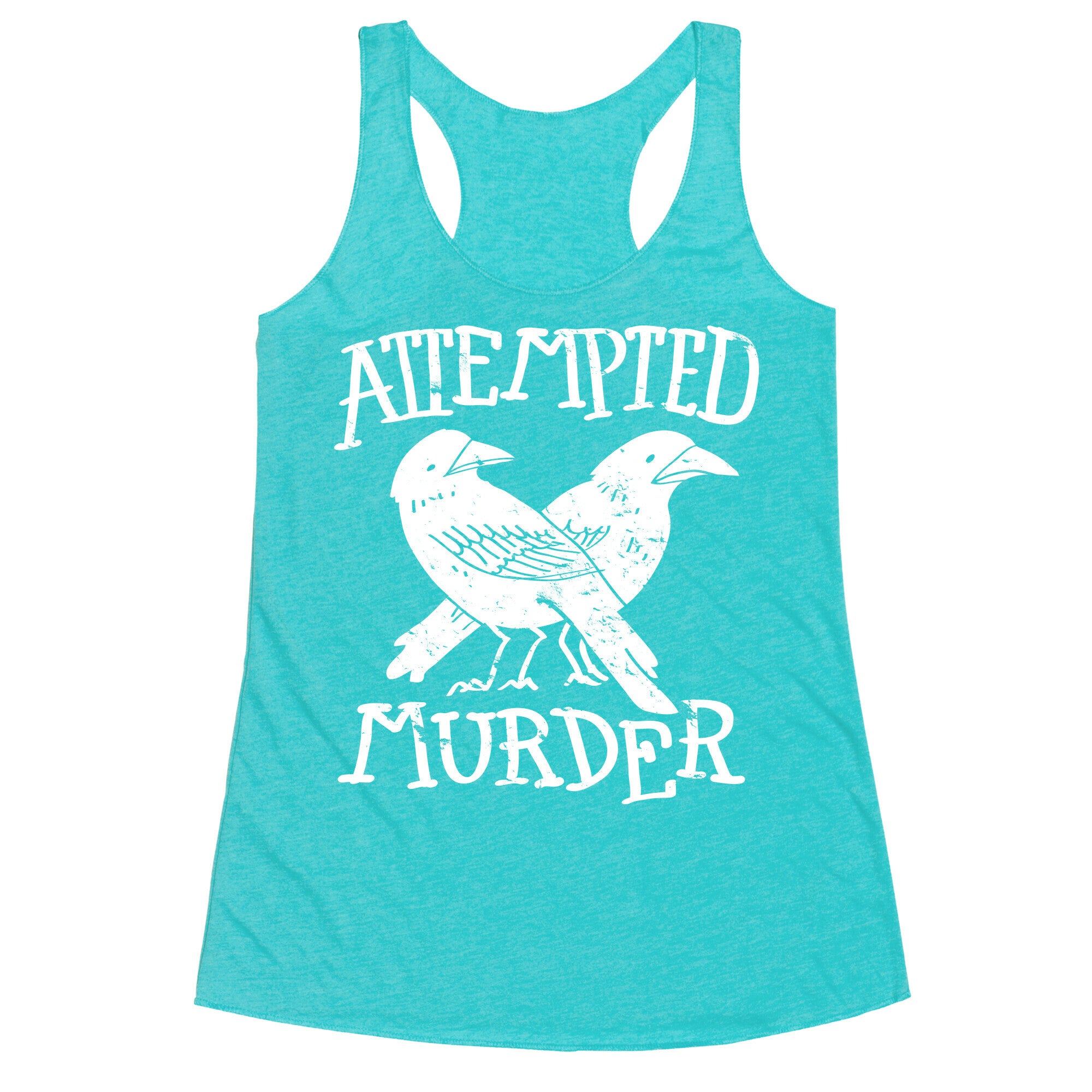 Attempted Murder Racerback Tank
